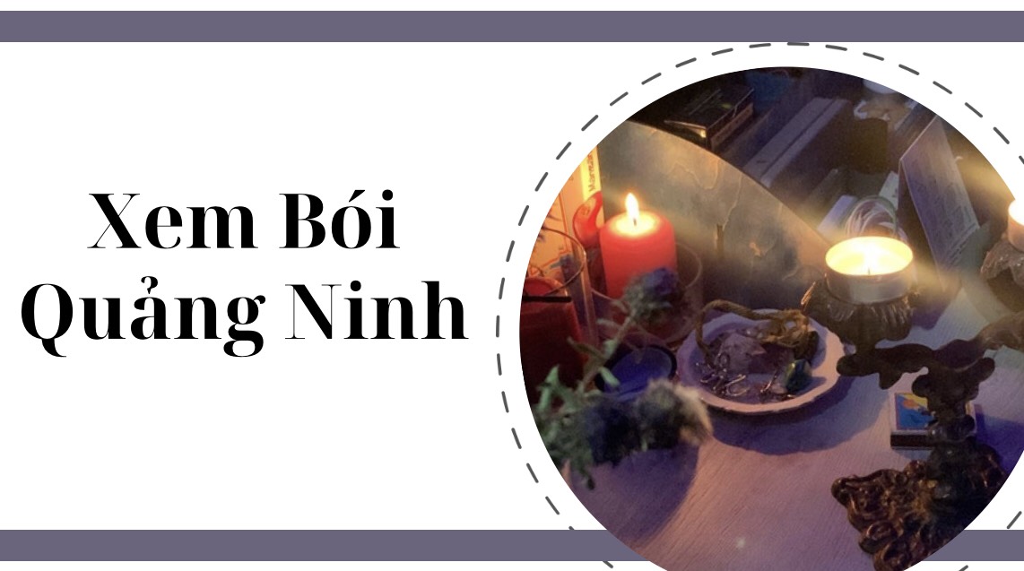 địa chỉ thầy xem bói đáng tin cậy tại quảng ninh